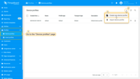 Navigate to Device profiles page under the Profiles section, click the "plus" button, and then select "Add new device profile" from drop-down menu.