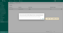 In the confirmation dialog, click "Yes" if you are sure you want to delete the domain.